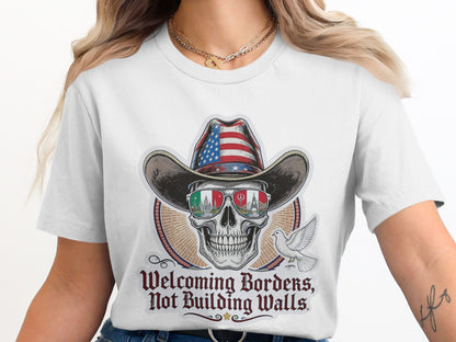 Welcoming Borders Not Building Walls Graphic Shirt product