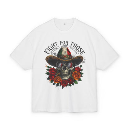 Fight For Those Without Your Privilege T-shirt