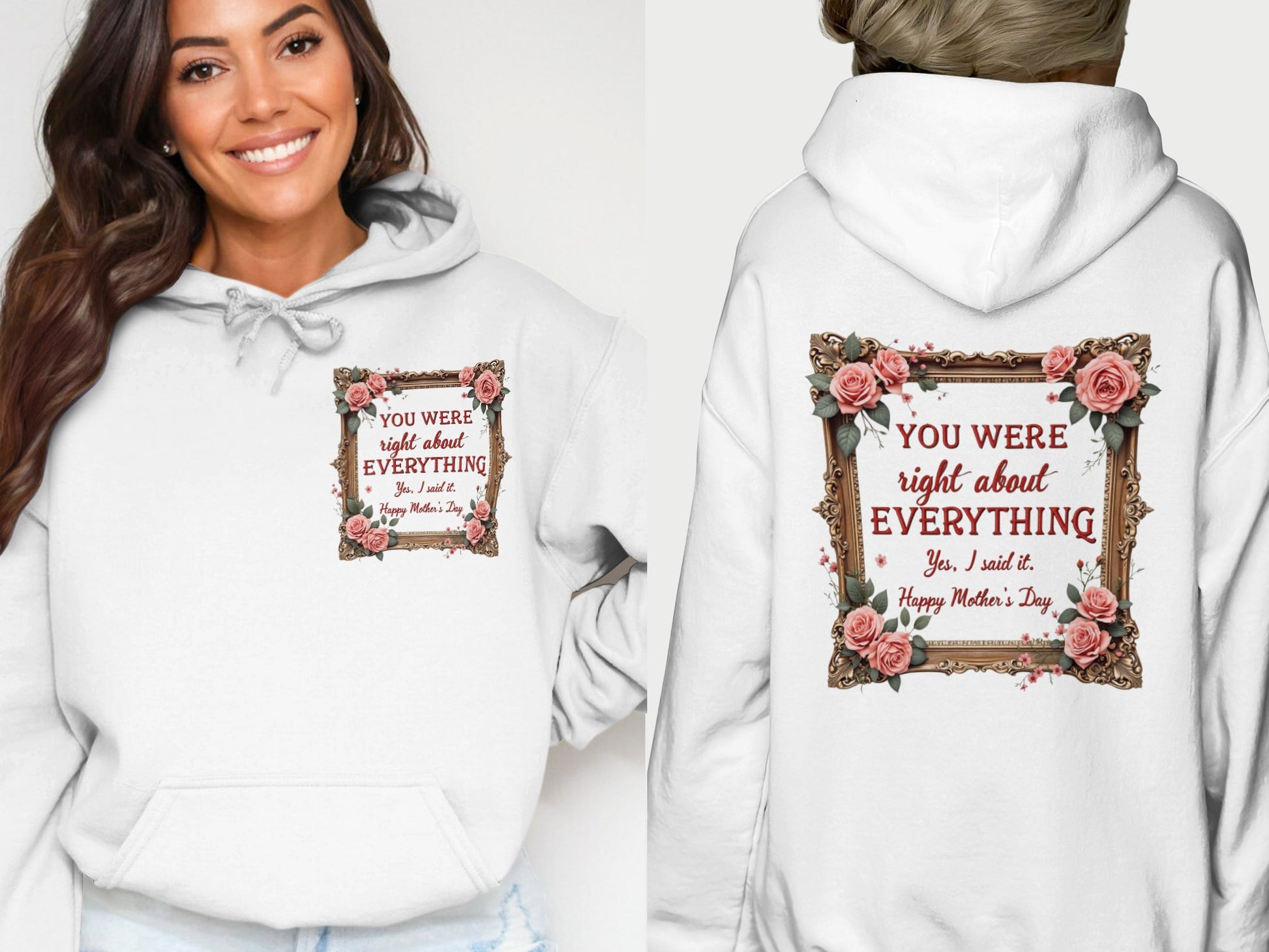 You Were Right About Everything Mother's Day hoodie