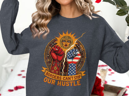 Borders Can't Stop Our Hustle Sweatshirt product type