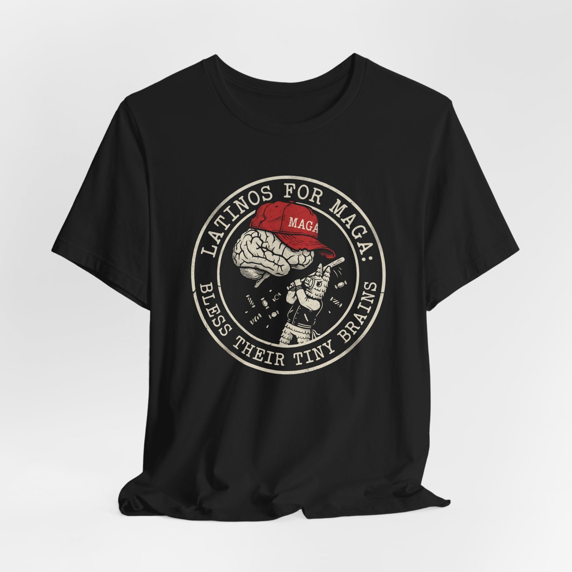 Black t-shirt with "Latinos for MAGA: Bless Their Tiny Brains" text and a brain wearing a red hat.