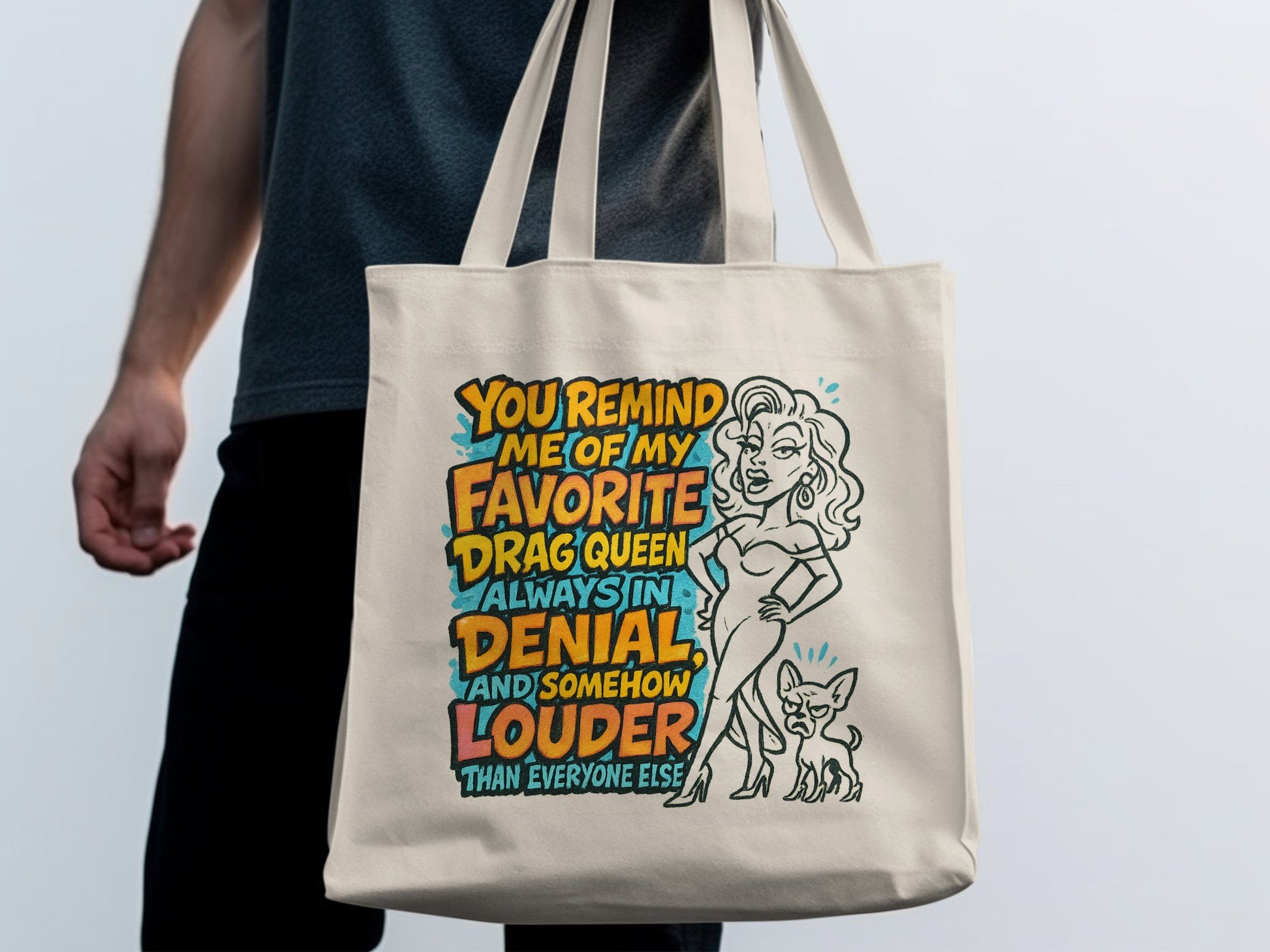 Drag Queen Denial Louder Statement Tote Bag product type