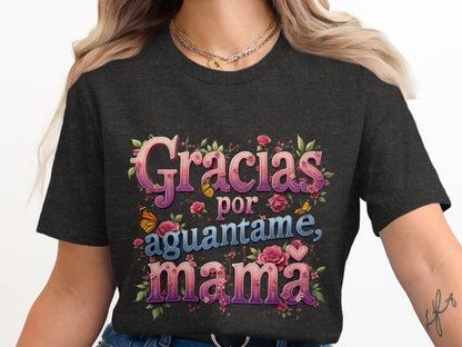 Gracias por Aguantarme Mamá T-Shirt product
