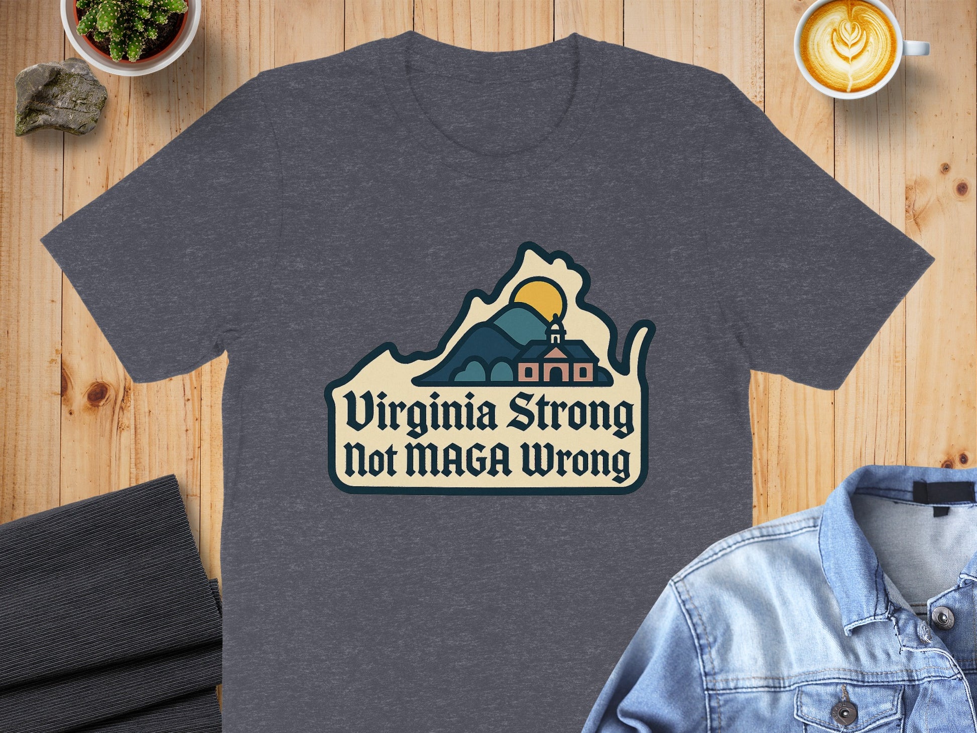 Virginia Strong Not MAGA Wrong T-shirt product type