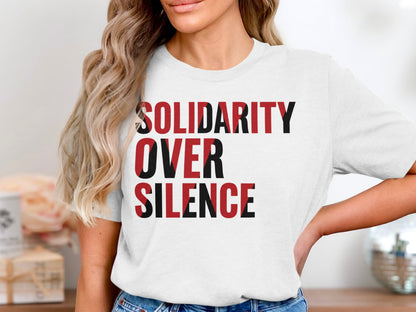 Solidarity Over Silence Statement T-shirt