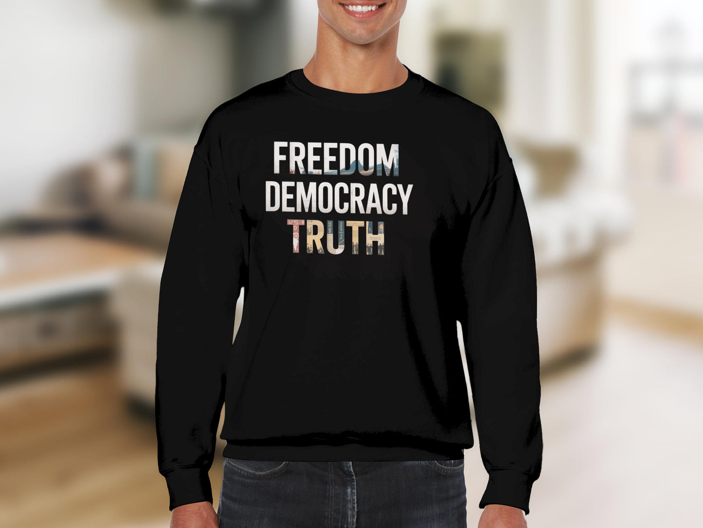 Freedom Democracy Truth Print Sweatshirt product