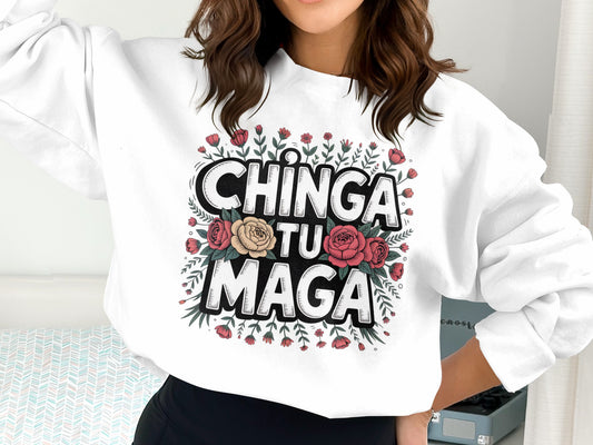 Stunning Chinga Tu Maga Floral Graphic Sweatshirts