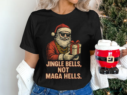 Jingle Bells Not Maga Hells T-shirt product