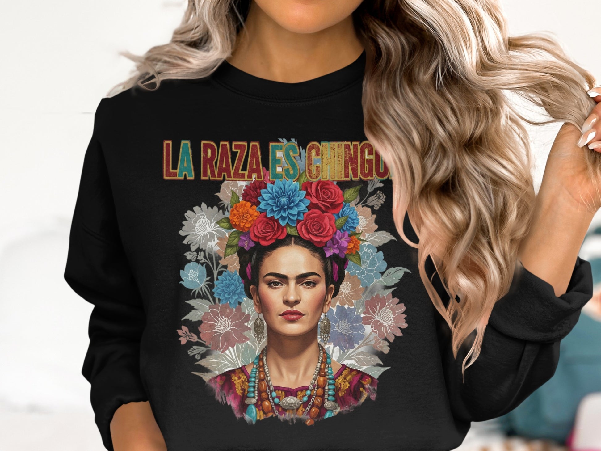 La Raza Es Chingona with Floral and Portrait Sweatshirt