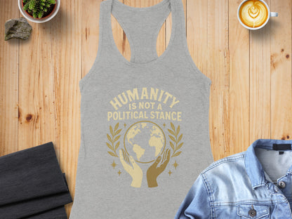 Humanity Is Not A Political Stance Tank Top