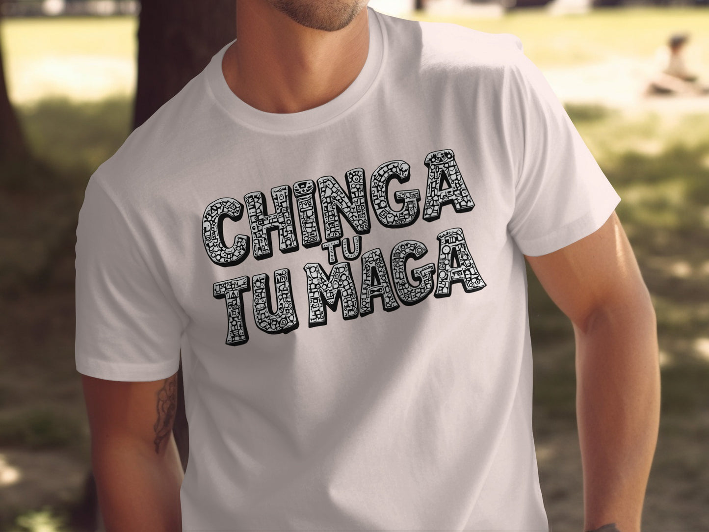 Chinga Tu Tu Maga Statement Tee shirt