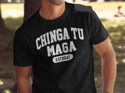 Chinga Tu Maga Est8647 Graphic Tee