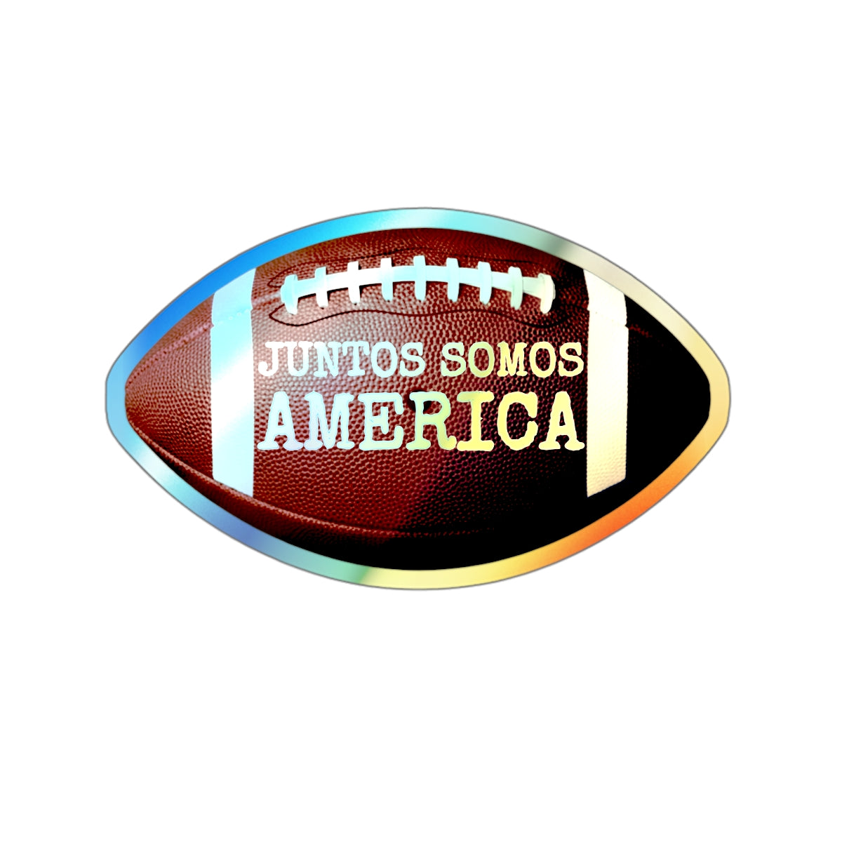 Juntos Somos America American Football Sticker