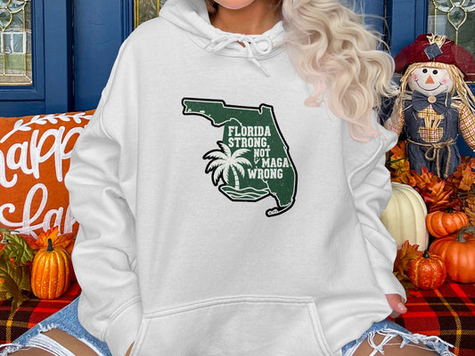 Florida Strong Not Maga Wrong Hoodie product