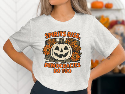 Spirits Rise Democracies Do Too Halloween product