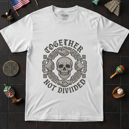 TOGETHER NOT DIVIDED Skull Design Shirt