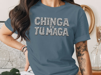Chinga Tu Maga Graphic Tee Anti Racism Novelty Shirt