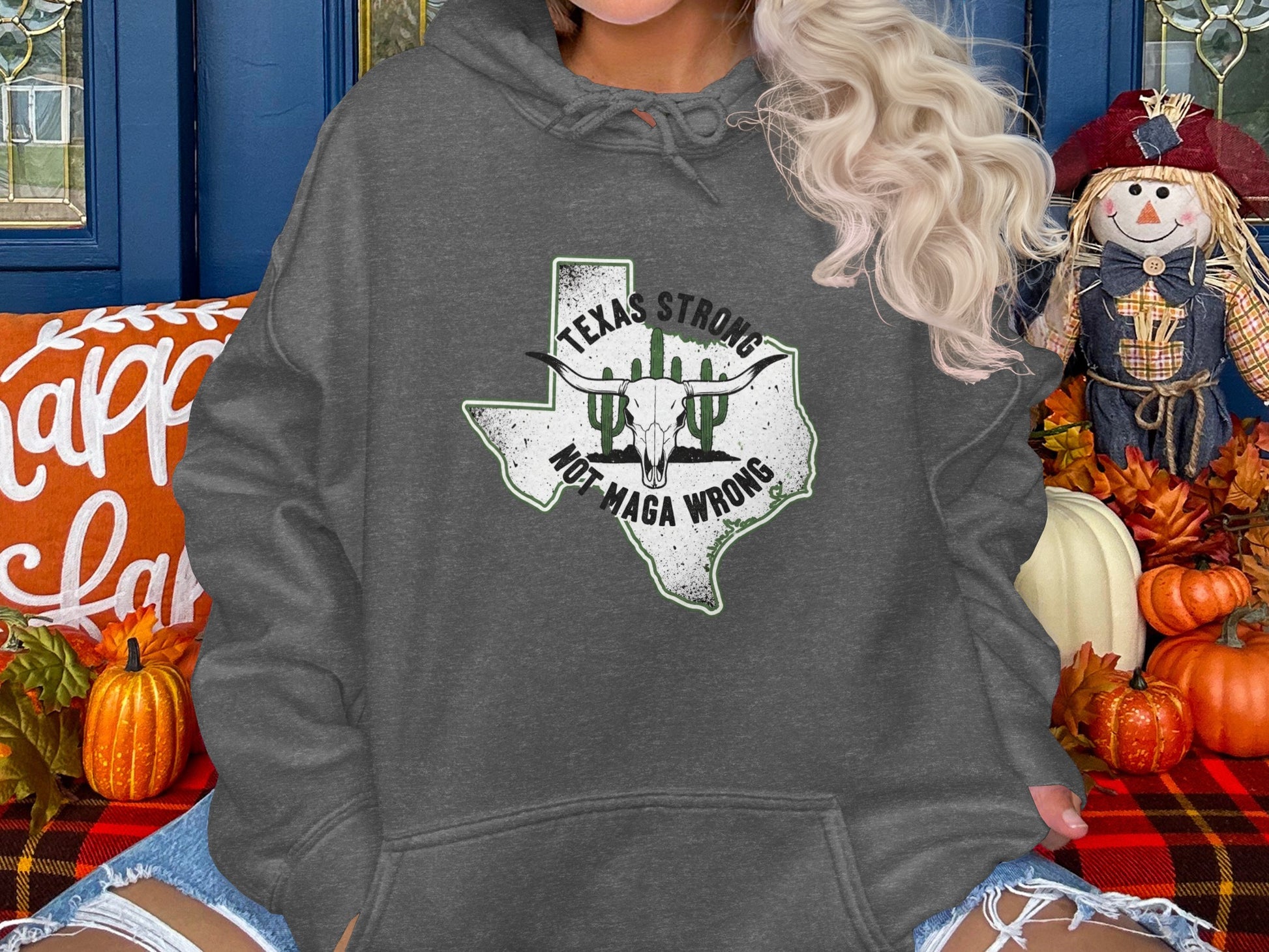 Texas Strong Not Maga Wrong Hoodie Product