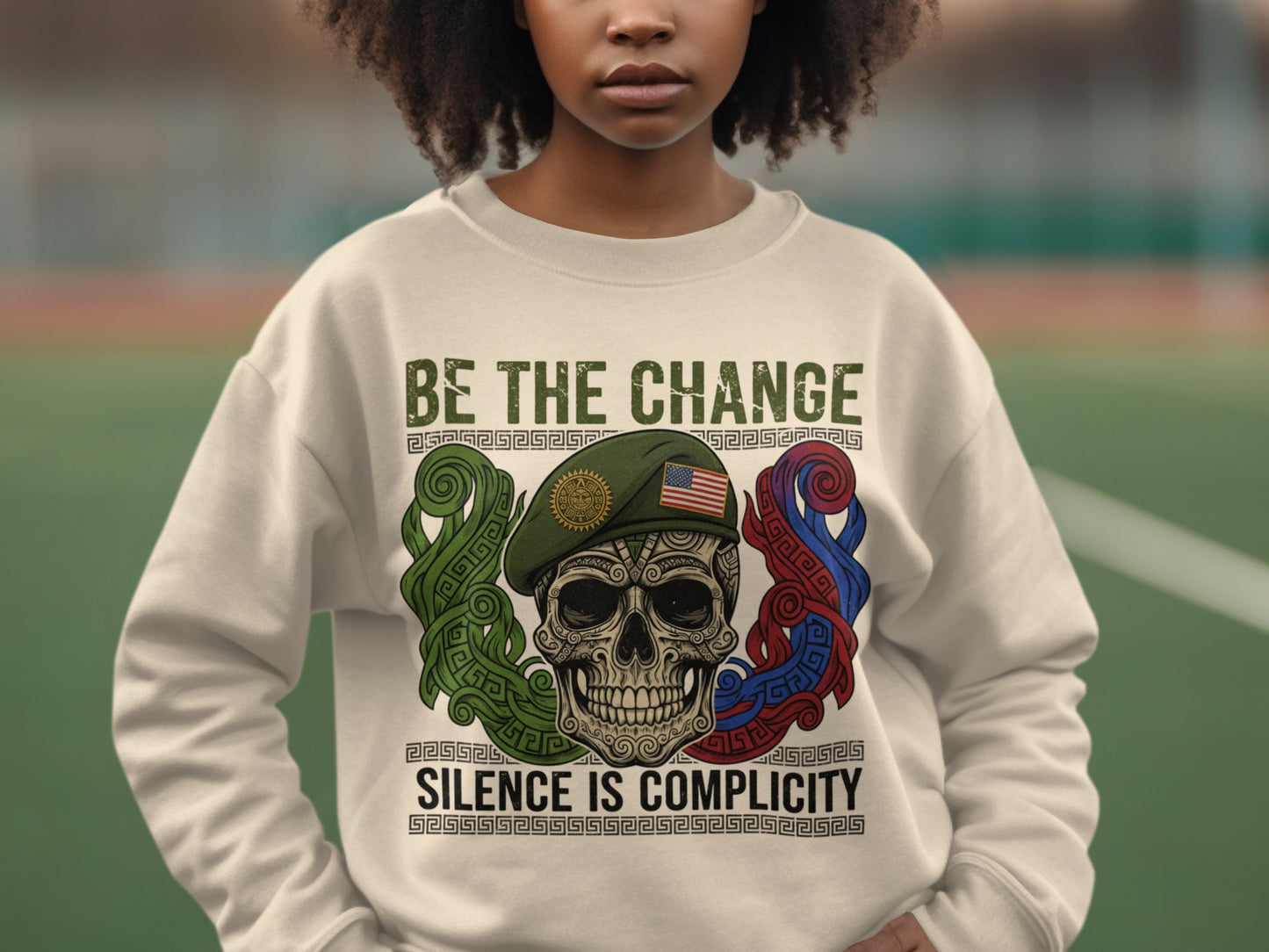 Be the Change Silence is Complicity Sweatshirt Product