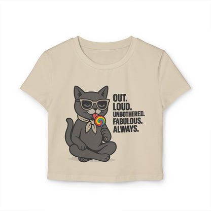 Fun Cat Graphic Women's Baby Tee - Out Loud, Unbothered, Fabulous Design