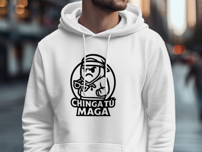 Chinga Tu Maga White Hoodie Streetwear Product