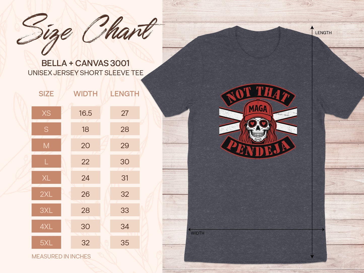 Size chart for Bella + Canvas 3001 unisex t-shirt with "Not That Maga Pendeja" graphic.