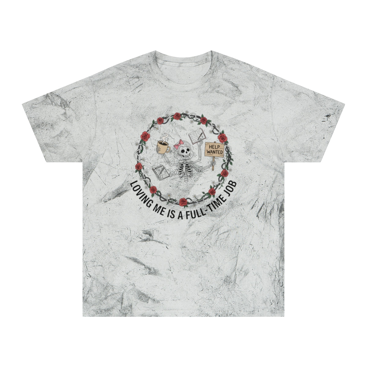 Loving Me Is A Full Time Job Skeleton Themed T-Shirt
