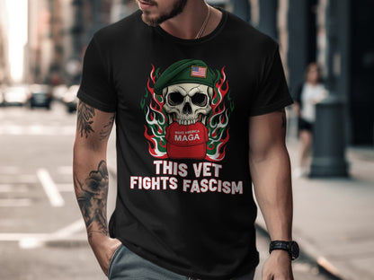 This Vet Fights Fascism MAGA T-Shirt