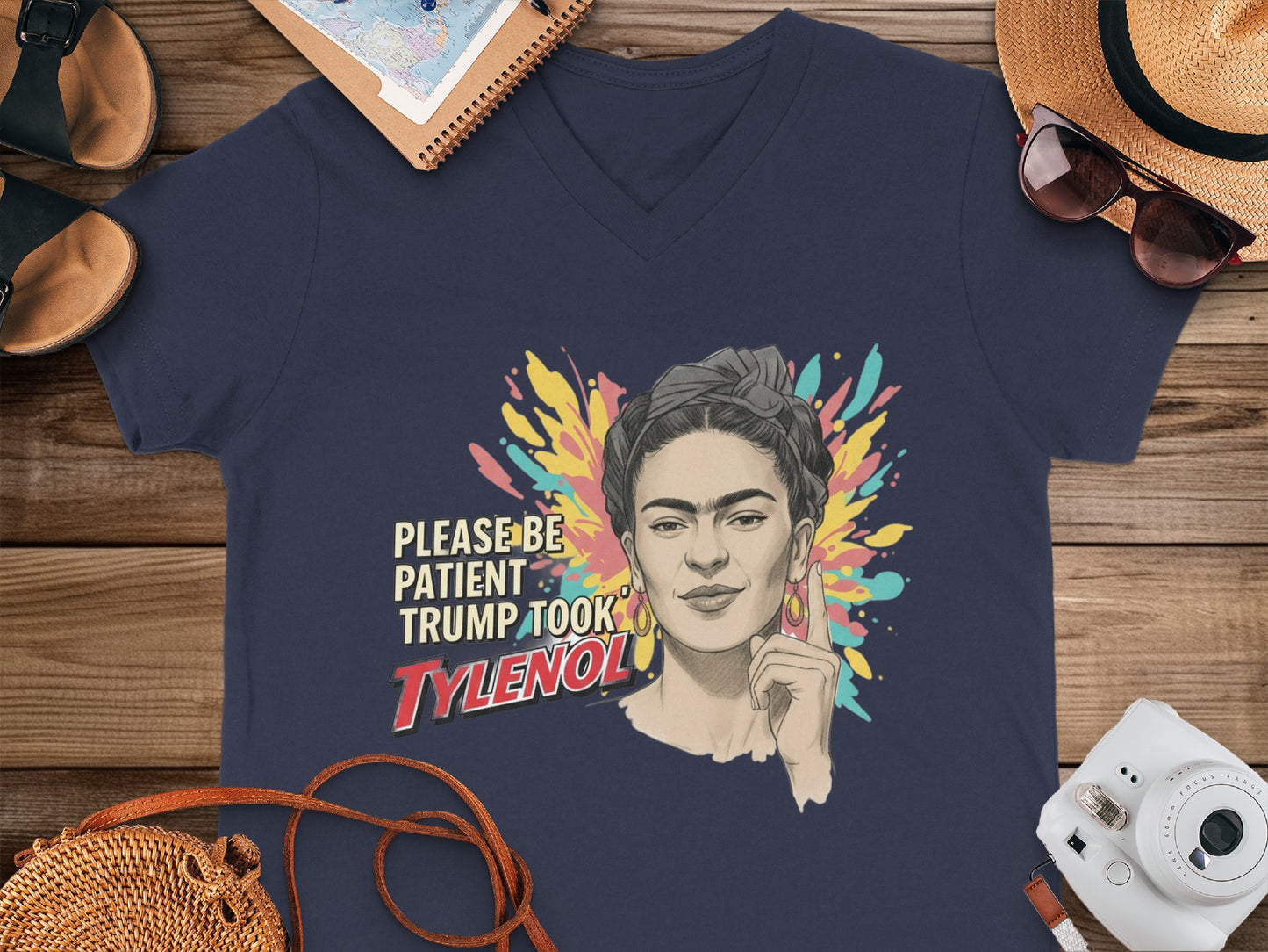 Please Be Patient Trump Took Tylenol T-shirt
