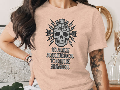 Make America Think Again Skull Graphic Tee