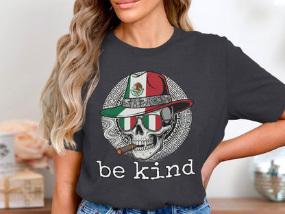Be Kind Skull with Mexican Hat and Glasses Shirt