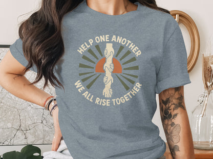 Help One Another We All Rise Together T-Shirt product type