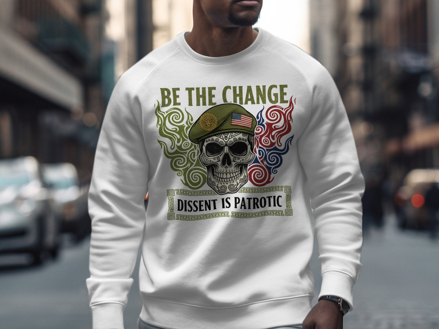 Be The Change Dissent Is Patriotic sweatshirt