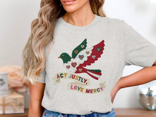 Act Justly Love Mercy Comfort T-shirt