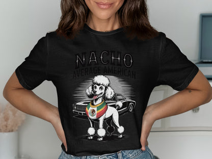 Nacho Average American Poodle Graphic Tee product