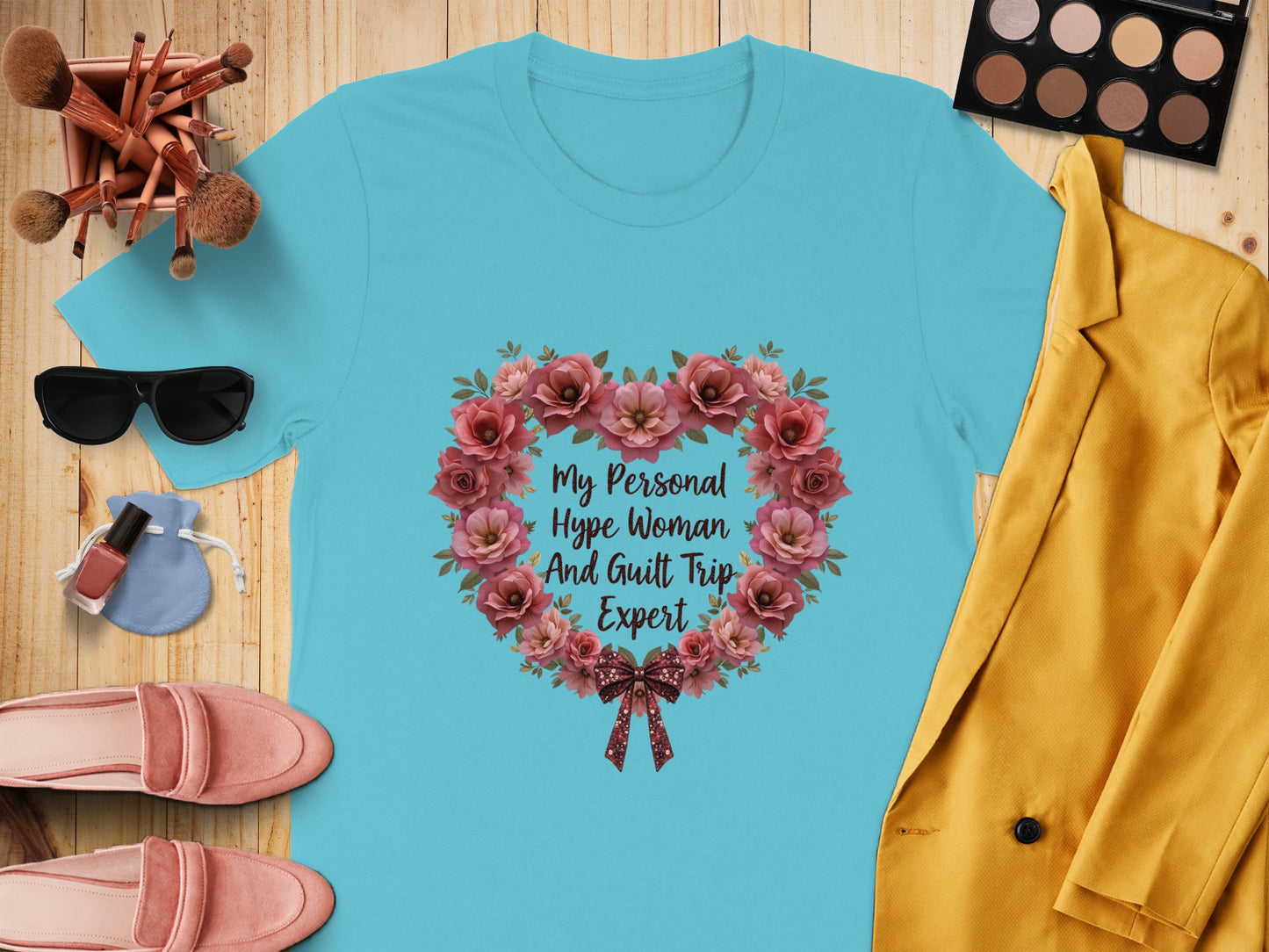 My Personal Hype Woman And Guilt Trip Expert T-shirt