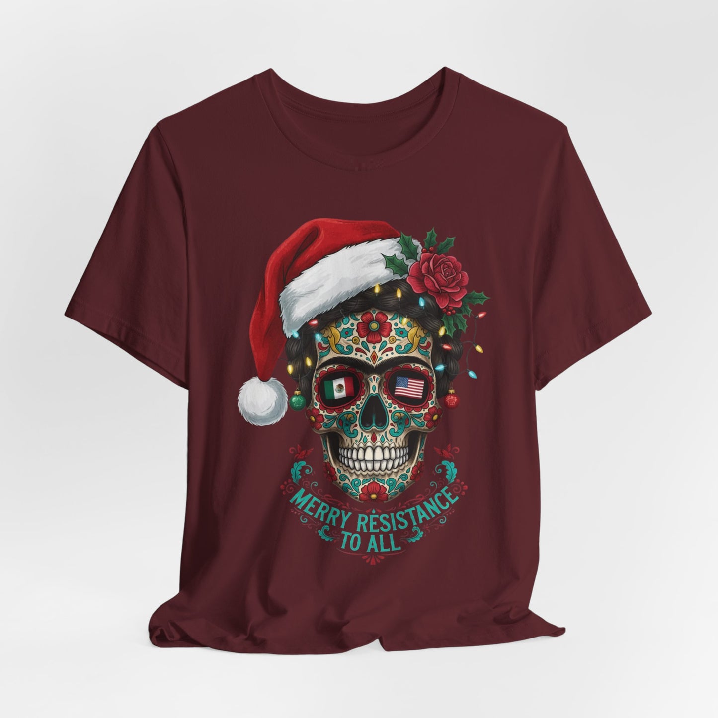 Christmas Sugar Skull T-Shirt — "Merry Resistance to All" Holiday Tee