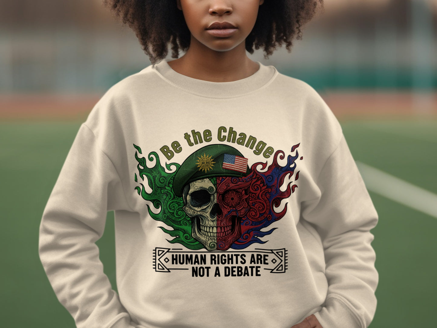 Be the Change Human Rights Sweatshirt