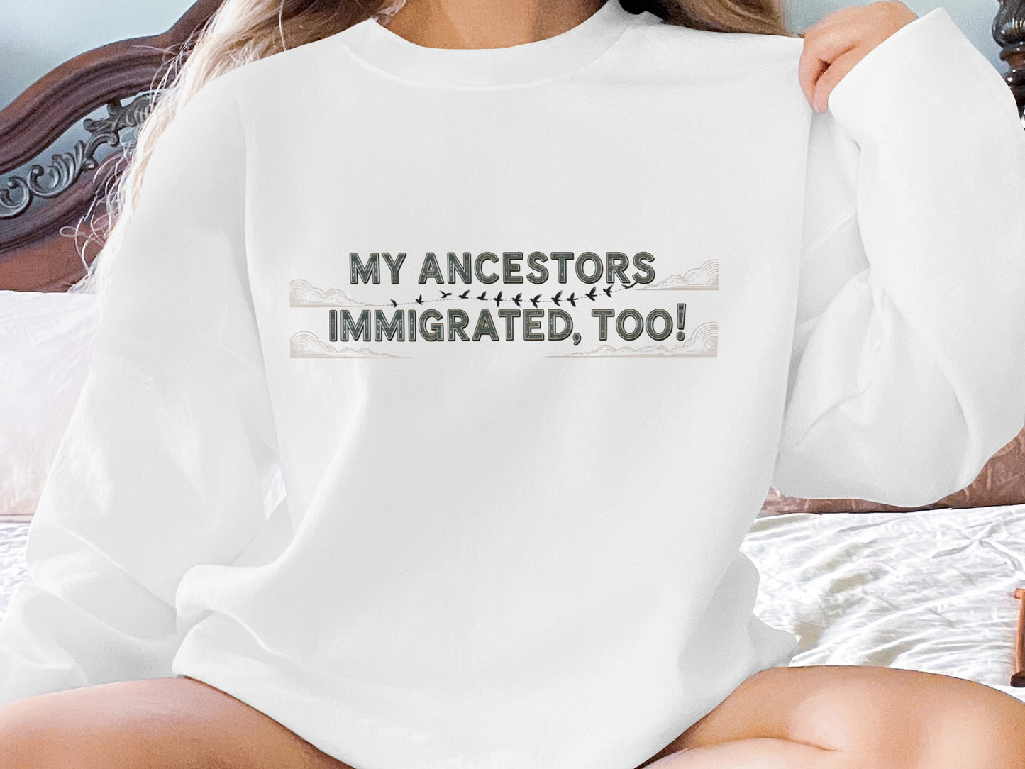 My Ancestors Immigrated Too Statement Shirt Product