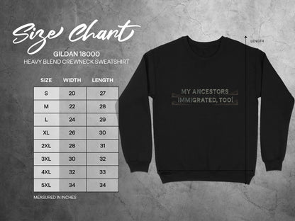My Ancestors Immigrated Too Crewneck Sweatshirt product type