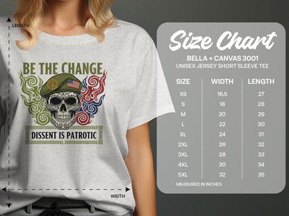 Be The Change Dissent Is Patriotic Skull T-shirt