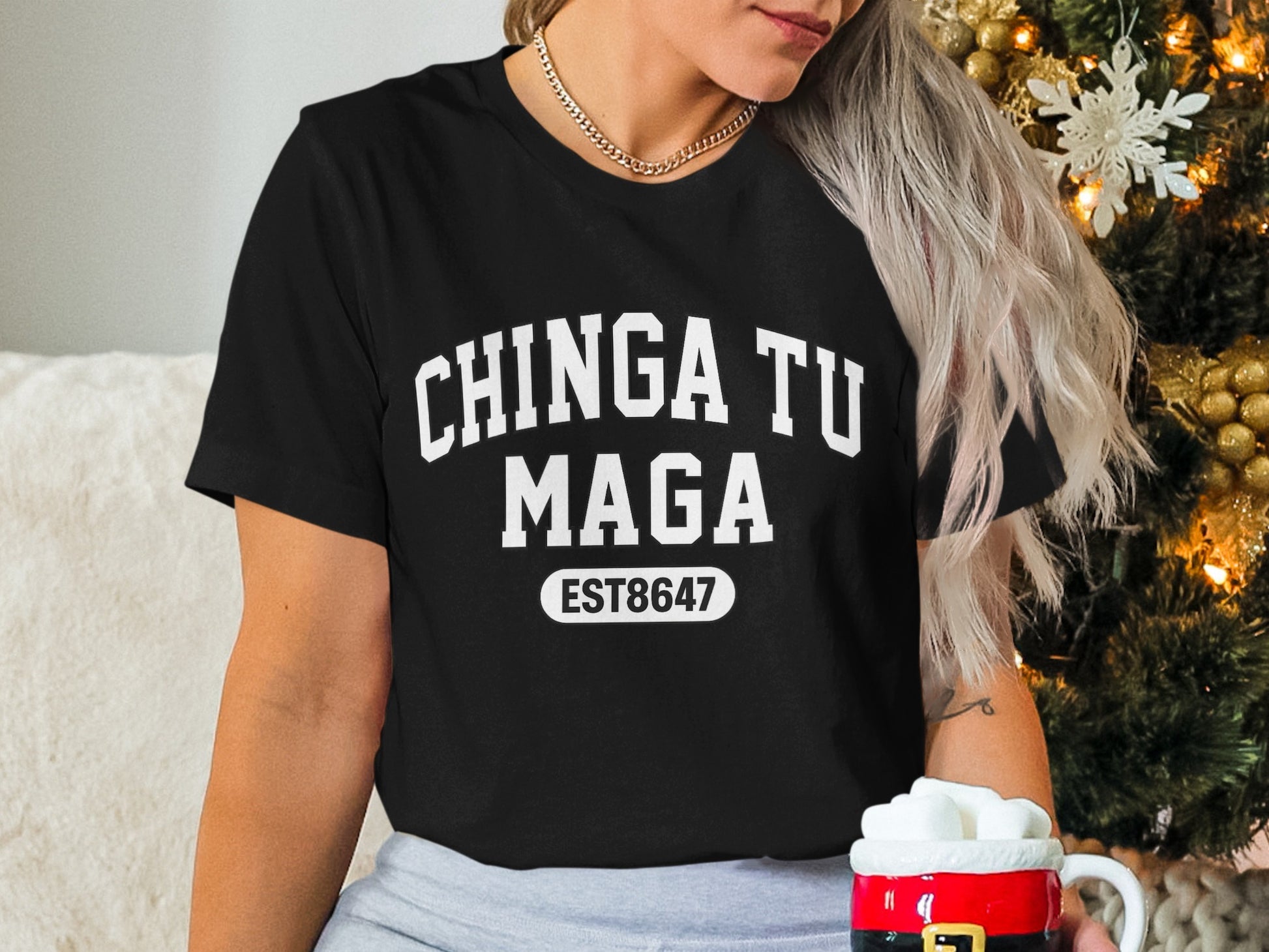 Chinga Tu Maga EST8647 Graphic Tee Christmas Gift