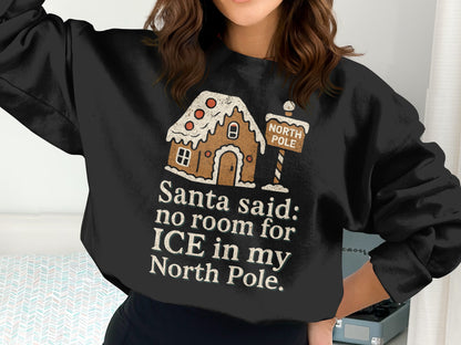 Santa Said No Room For Ice In My North Pole Shirt