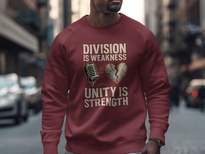 Division Is Weakness Unity Is Strength sweatshirt product
