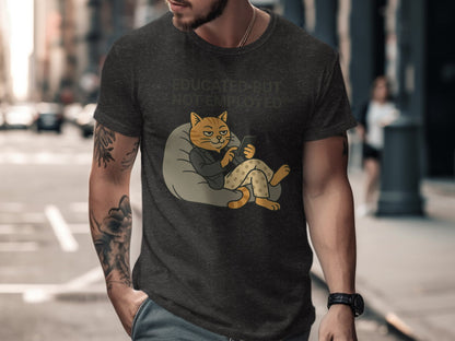 Educated But Not Employed Funny Cat TShirt product