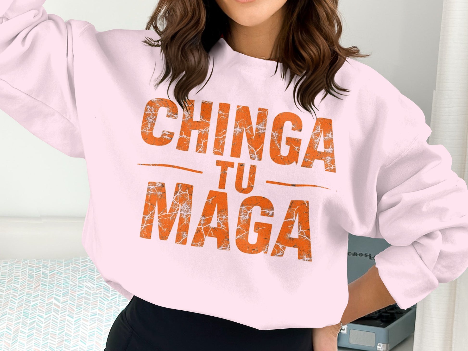 Chinga Tu Maga Bold Statement Sweatshirt