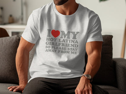 I Love My Hot Latina Girlfriend Graphic T-shirt Product