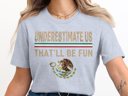 Underestimate Us That'll Be Fun T-Shirt product type