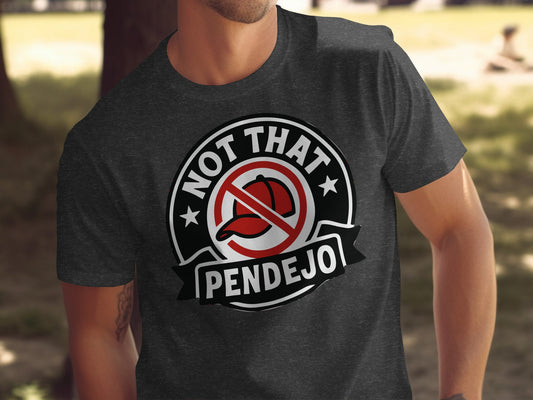 Not That Pendejo Graphic Tee for Casual Wear