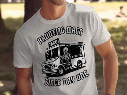 Haunting Maga Since Day One Taco Truck T-shirt product